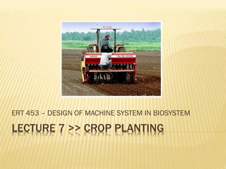 ert 453 design of machine system in biosystem