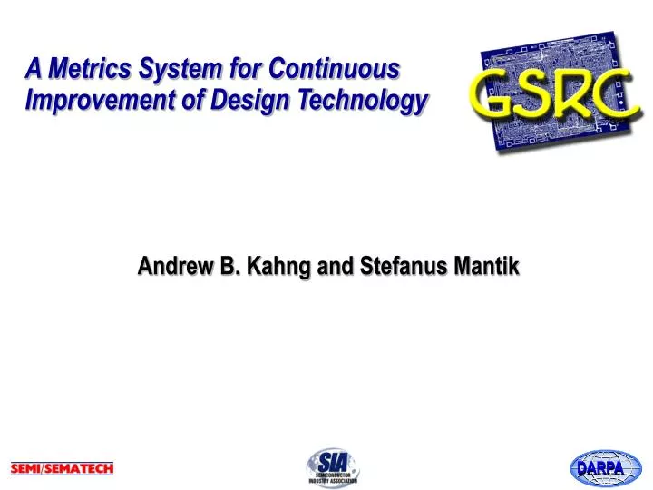 a metrics system for continuous improvement of design technology