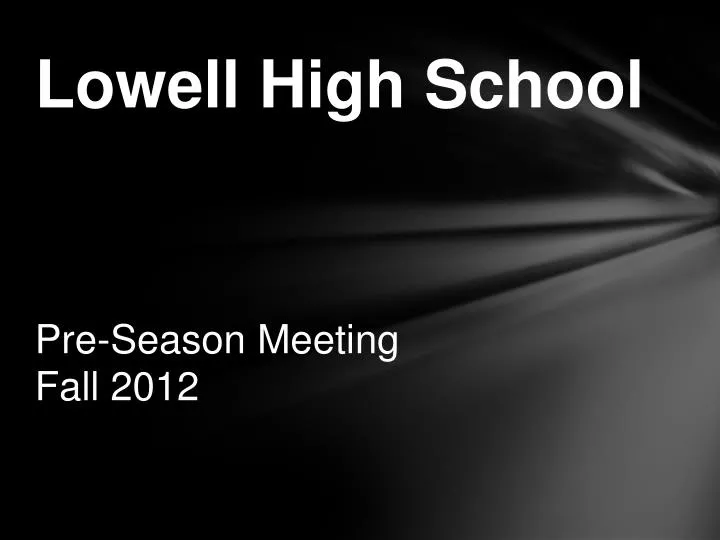 lowell high school pre season meeting fall 2012