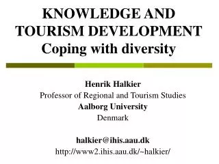 KNOWLEDGE AND TOURISM DEVELOPMENT Coping with diversity
