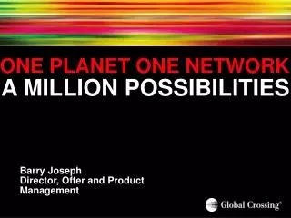 ONE PLANET ONE NETWORK