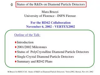 Status of the R&amp;Ds on Diamond Particle Detectors
