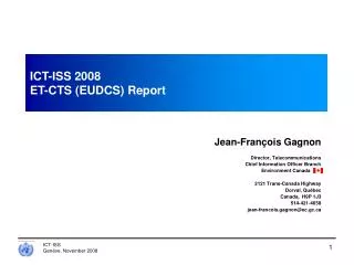 ICT-ISS 2008 ET-CTS (EUDCS) Report
