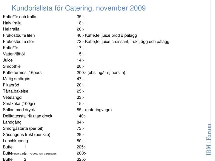 kundprislista f r catering november 2009