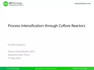 Process Intensification through Coflore Reactors
