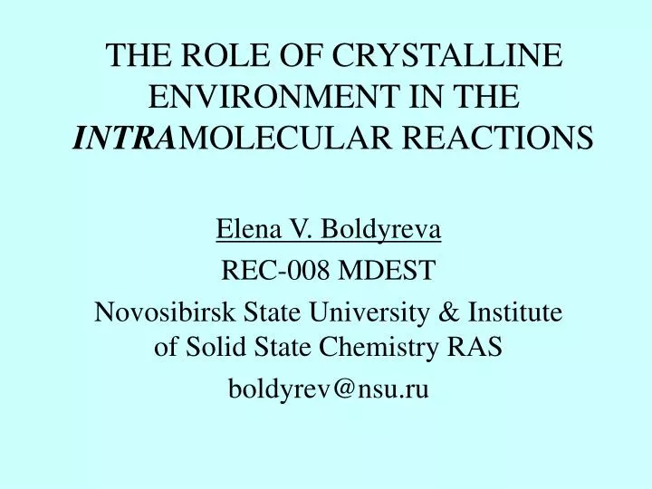 the role of crystalline environment in the intra molecular reactions