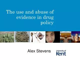 The use and abuse of evidence in drug policy