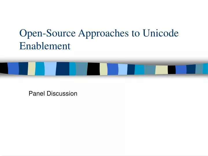 open source approaches to unicode enablement