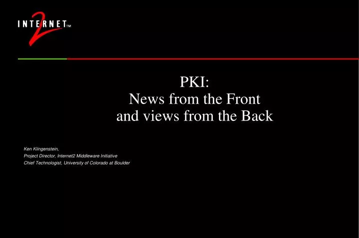 pki news from the front and views from the back