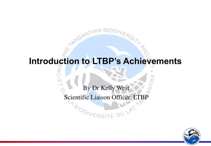 introduction to ltbp s achievements