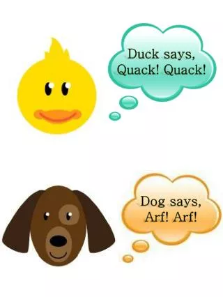 Duck says, Quack! Quack!