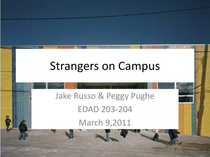strangers on campus