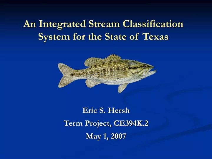 an integrated stream classification system for the state of texas