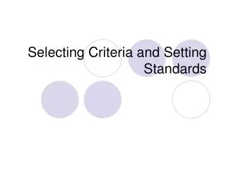 Selecting Criteria and Setting Standards
