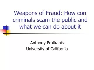 Weapons of Fraud: How con criminals scam the public and what we can do about it