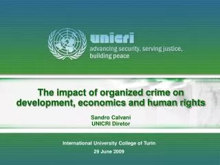 The impact of organized crime on development, economics and human rights