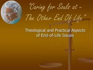 caring for souls at the other end of life