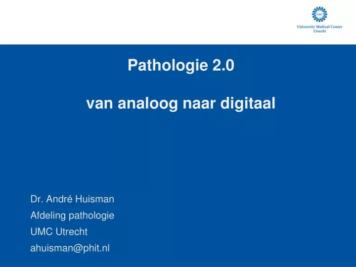 pathologie 2 0 van analoog naar digitaal