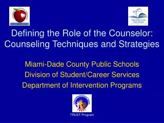 Defining the Role of the Counselor: Counseling Techniques and Strategies