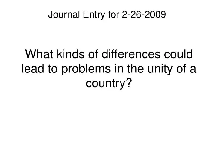 what kinds of differences could lead to problems in the unity of a country