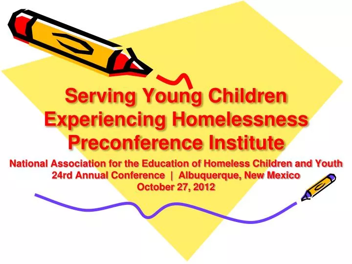 serving young children experiencing homelessness preconference institute
