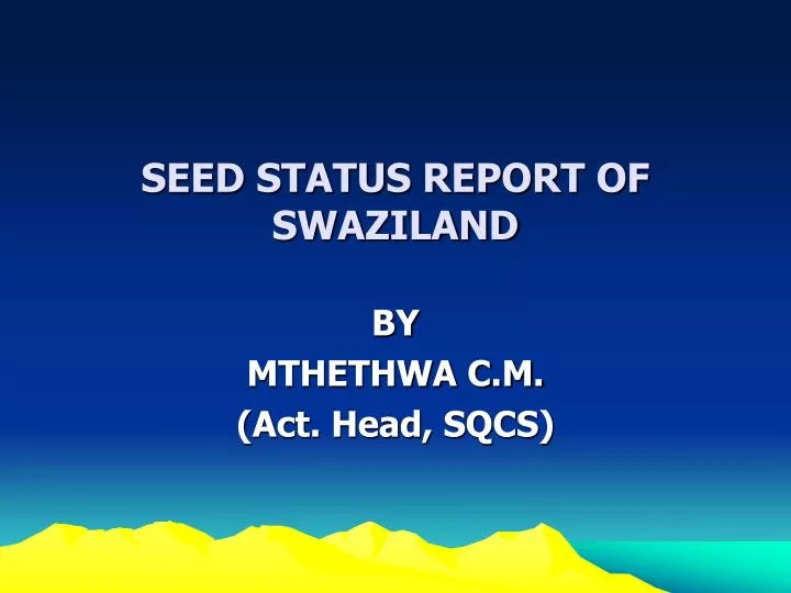 seed status report of swaziland