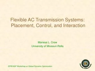 Flexible AC Transmission Systems: Placement, Control, and Interaction