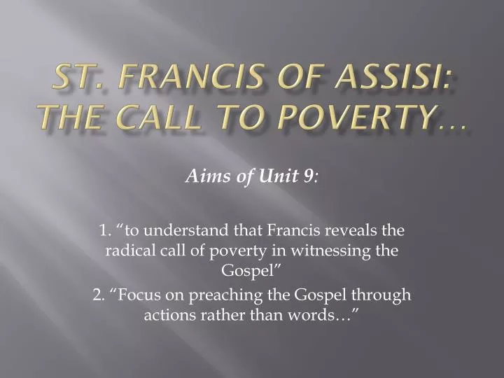 st francis of assisi the call to poverty