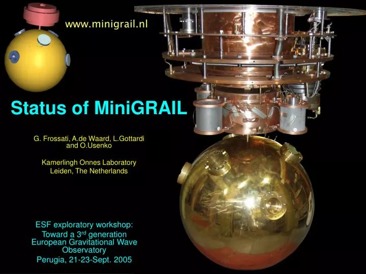 status of minigrail