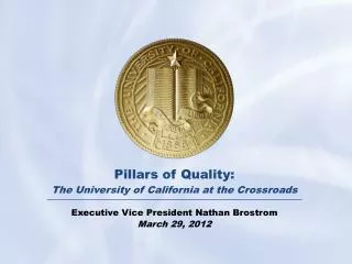 Pillars of Quality: The University of California at the Crossroads