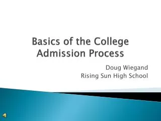 Basics of the College Admission Process