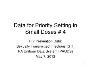 Data for Priority Setting in Small Doses # 4