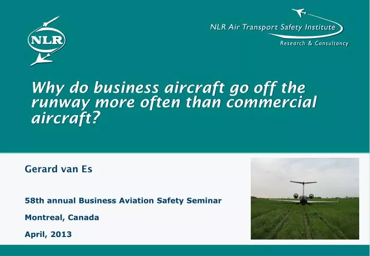 why do business aircraft go off the runway more often than commercial aircraft