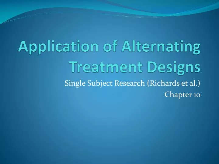application of alternating treatment designs