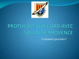 PROTOCOLE D’ACCORD AVEC SALON DE PROVENCE