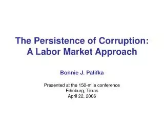 The Persistence of Corruption: A Labor Market Approach