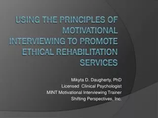 Using the principles of motivational interviewing to promote ethical rehabilitation services