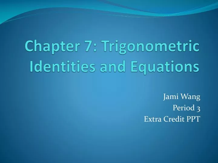 chapter 7 trigonometric identities and equations