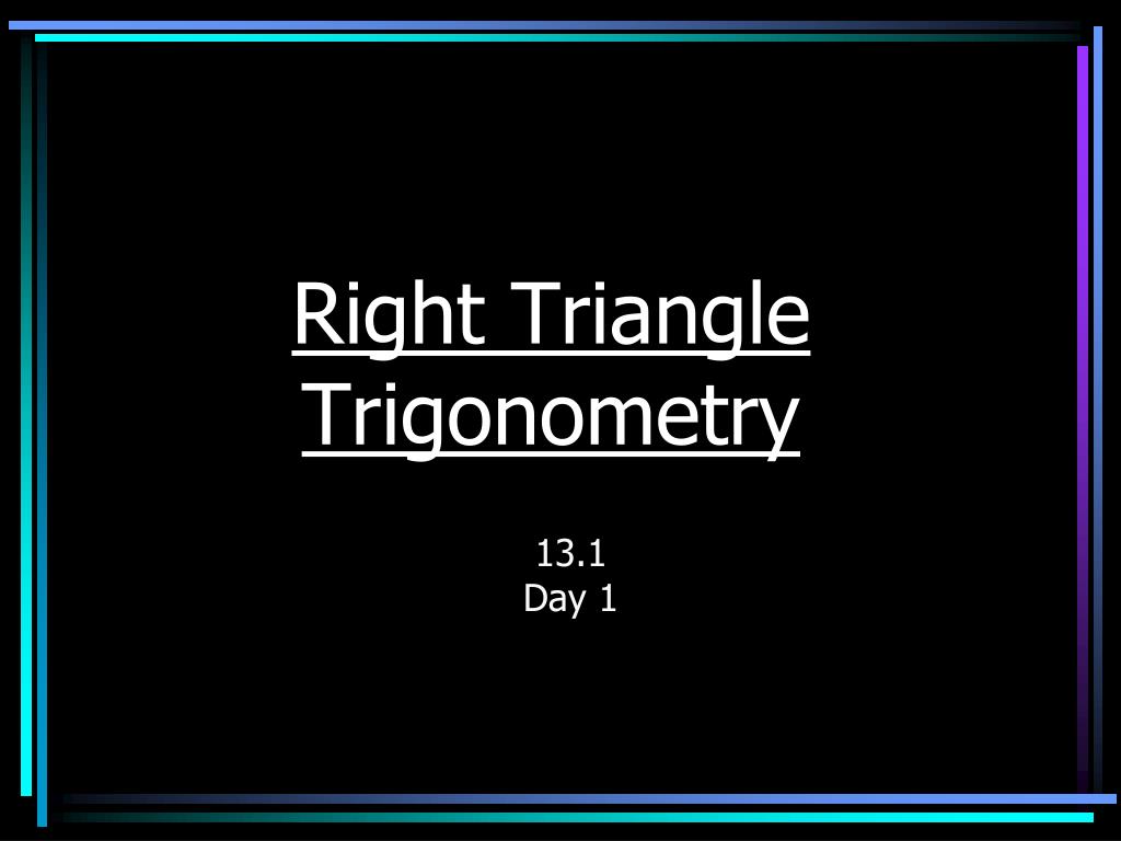 PPT - Right Triangle Trigonometry PowerPoint Presentation, free ...