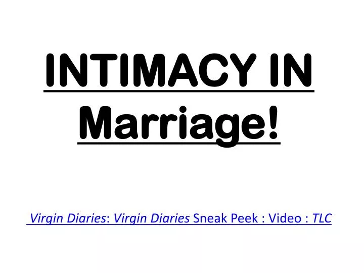 intimacy in marriage virgin diaries virgin diaries sneak peek video tlc