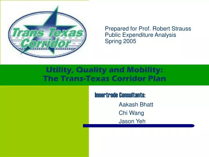 utility quality and mobility the trans texas corridor plan