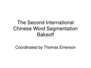The Second International Chinese Word Segmentation Bakeoff