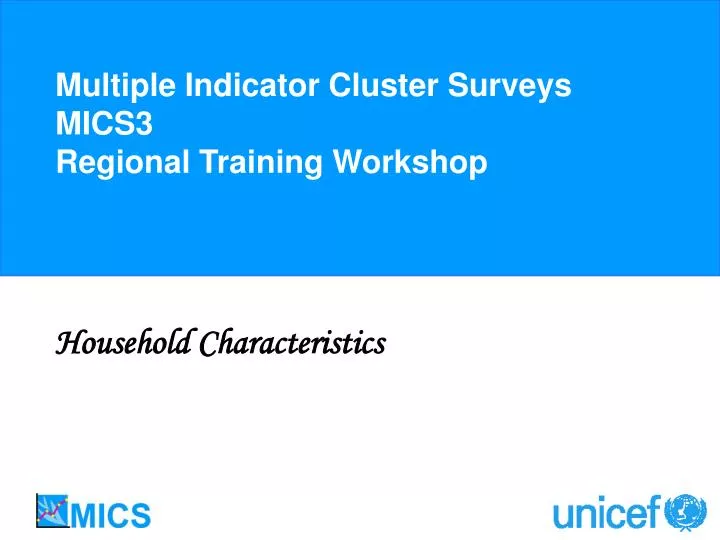 multiple indicator cluster surveys mics3 regional training workshop