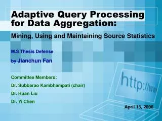 Adaptive Query Processing for Data Aggregation: