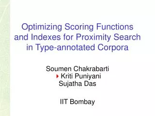Optimizing Scoring Functions and Indexes for Proximity Search in Type-annotated Corpora