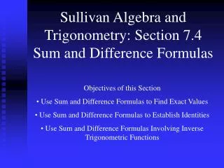 Sullivan Algebra and Trigonometry: Section 7.4 Sum and Difference Formulas