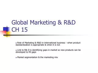 Global Marketing &amp; R&amp;D CH 15