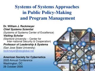 Dr. William J. Reckmeyer Chief Systems Scientist (Systems of Systems Center of Excellence)