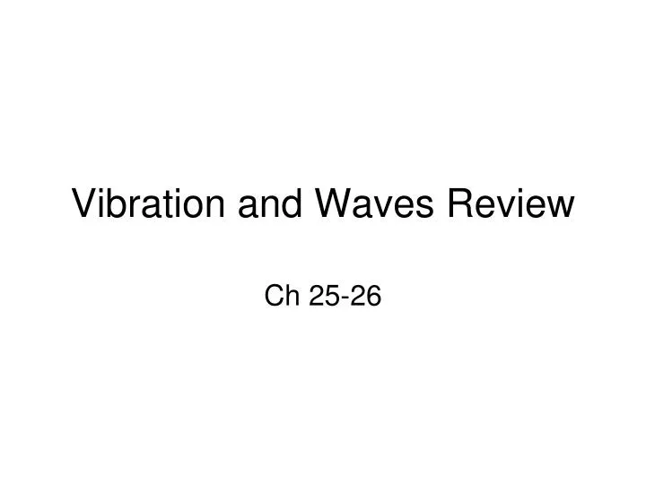 vibration and waves review