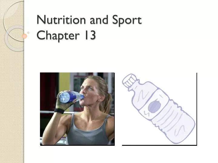 nutrition and sport chapter 13